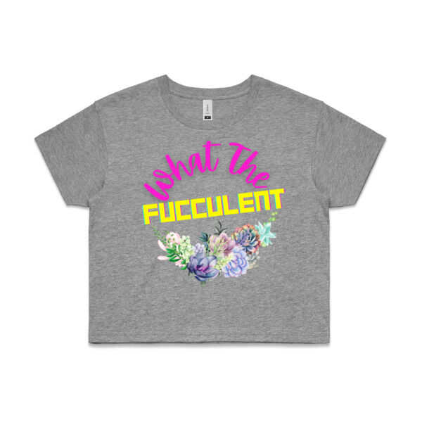 What The Fucculent - AS Colour CROP TEE - 4062 Thumbnail